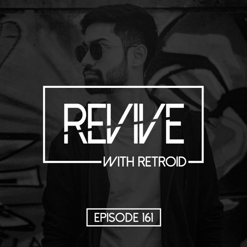 Revive 161 With Retroid And Mana (20-10-2022)