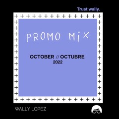 Wally Lopez October Promo Mix