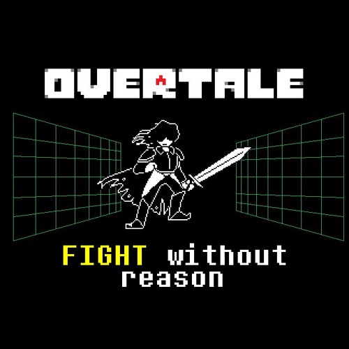 FIGHT Without Reason [OVERTALE]