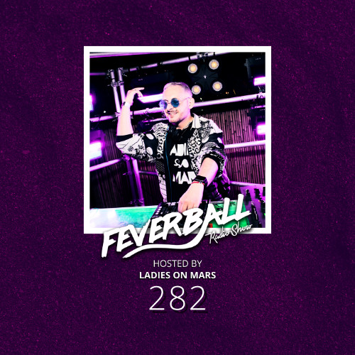 Feverball Radio Show 282 with Ladies On Mars