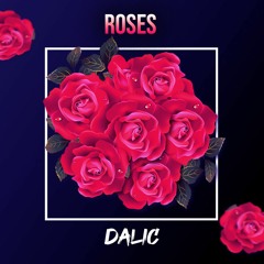 Dalic - Roses