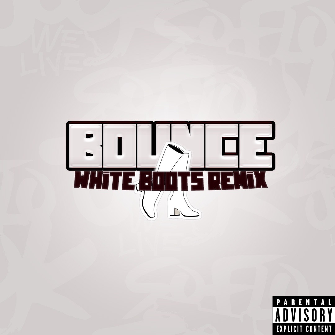 Stream Bounce White Boots Remix Dirty By Djschreach561 Listen