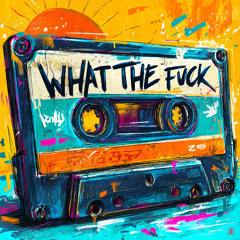 What The Fvck (Special Battle)