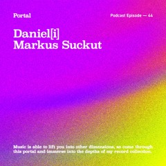 Portal Episode 44 by Markus Suckut and Daniel[i]