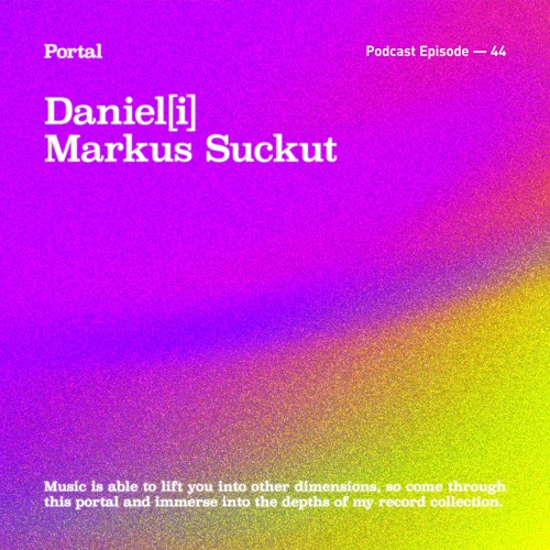 Portal Episode 44 by Markus Suckut and Daniel[i]