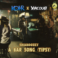 [FREE DOWNLOAD] Shaboozey - A Bar Song (Tipsy) [Kohr & Yacoub]