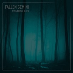 Fallen Gemini - The Immortal Blues (2020)