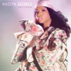 Hadiya George - Hot Flavor (Kaidi Tatham Remix) [OUT NOW]