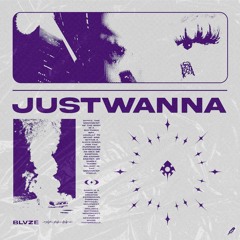 BLVZE - JUSTWANNA