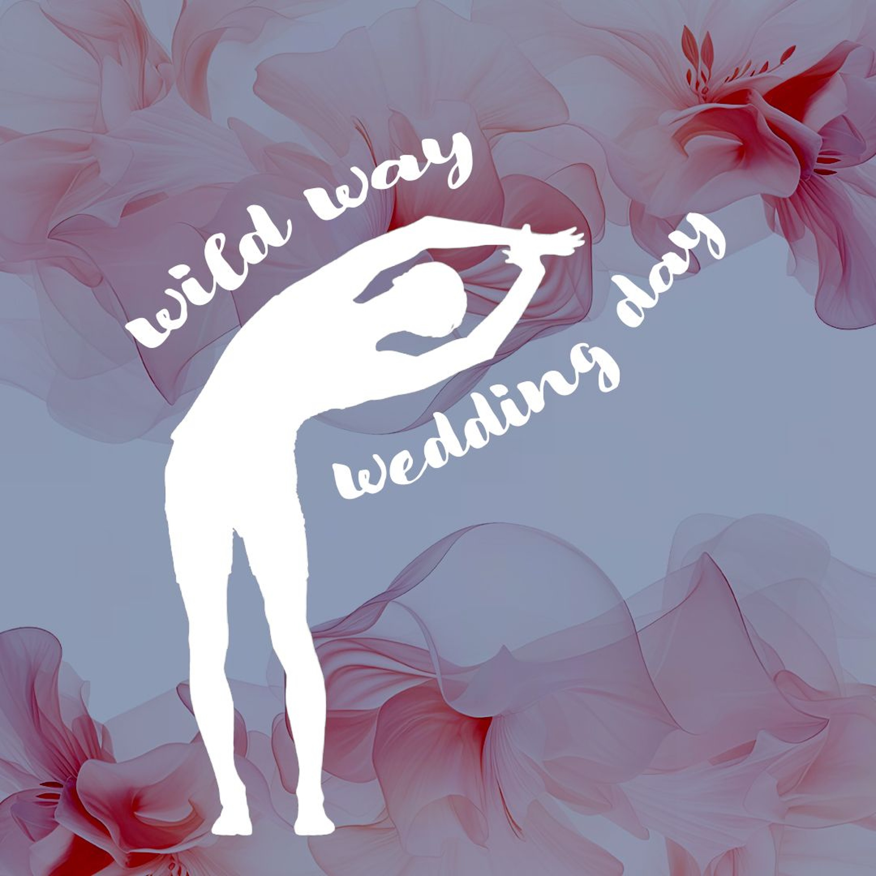 02212026 Wild Way and Wedding Day episode artwork