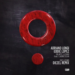 Adriano Longi, Eddie Lopez - Dejate Llevar feat. Laura Silva (Extended Mix)