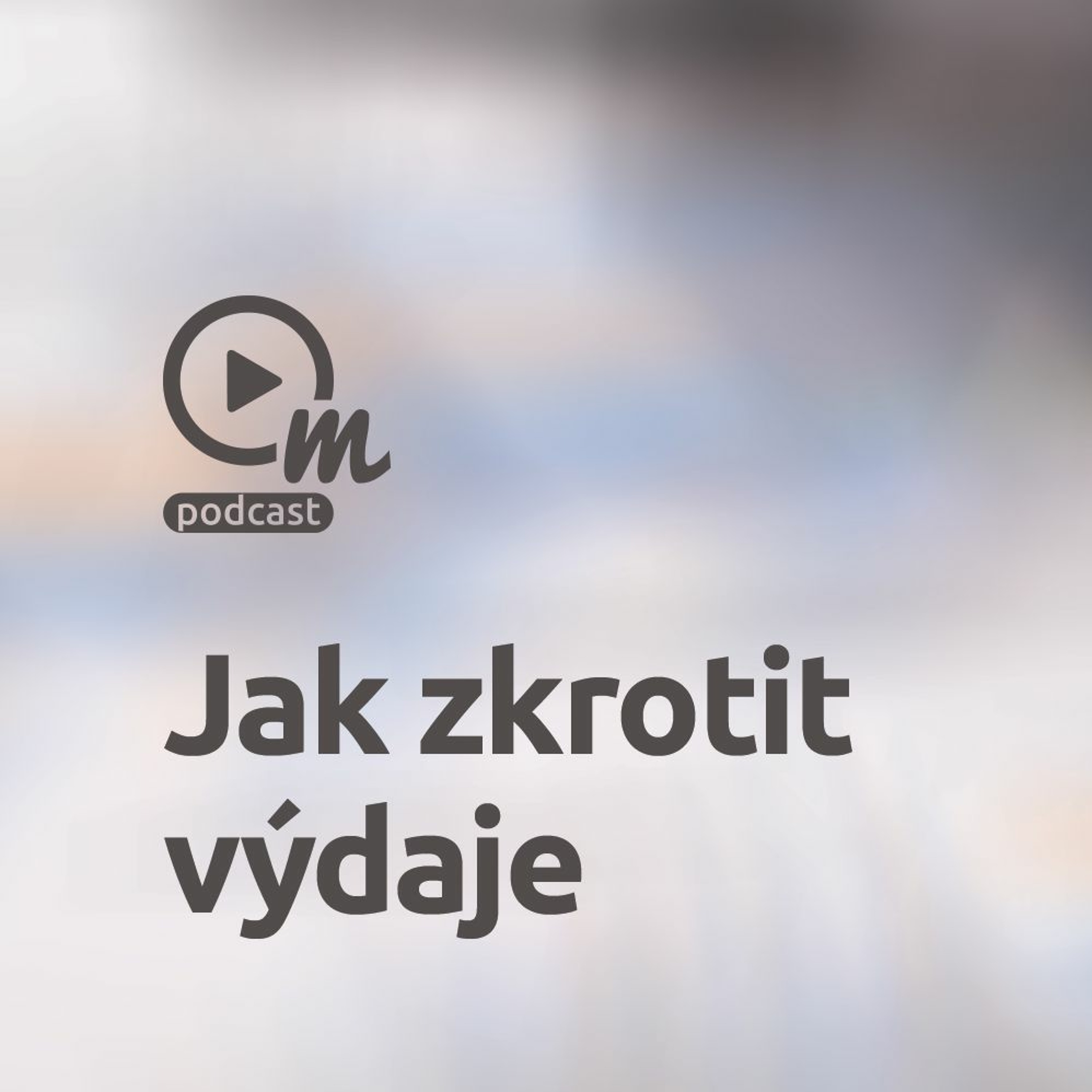 Jak zkrotit výdaje za online reklamu episode artwork