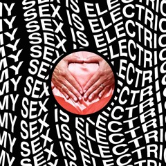 My Sex is Electric feat. Liza
