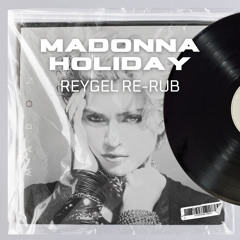 Madonna - Holiday (Reygel Re-Rub)