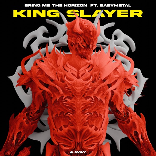 Bring Me The Horizon - Kingslayer Ft. BABYMETAL (A.way Remix)