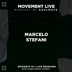 Movement Live Podcast Ep. 10 - Marcelo Stefani