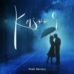 Kasoor | Vivek Narzary