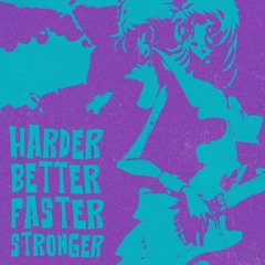 Harder Better Faster Stronger (Funk Edit)