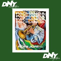 Roni Joni - PACHANGA (DNY Edit)