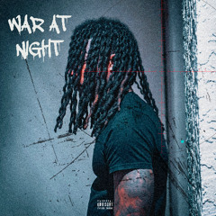 WAR AT NIGHT