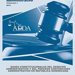 ✔️ [PDF] Download BASES CONSTITUCIONALES DEL DERECHO ADMINISTRATIVO Y DEL PROCESO CONTENCIOSO AD
