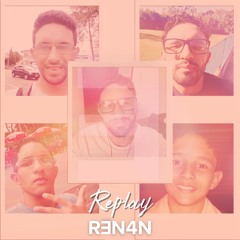 Replay - R3N4N (Original Mix)