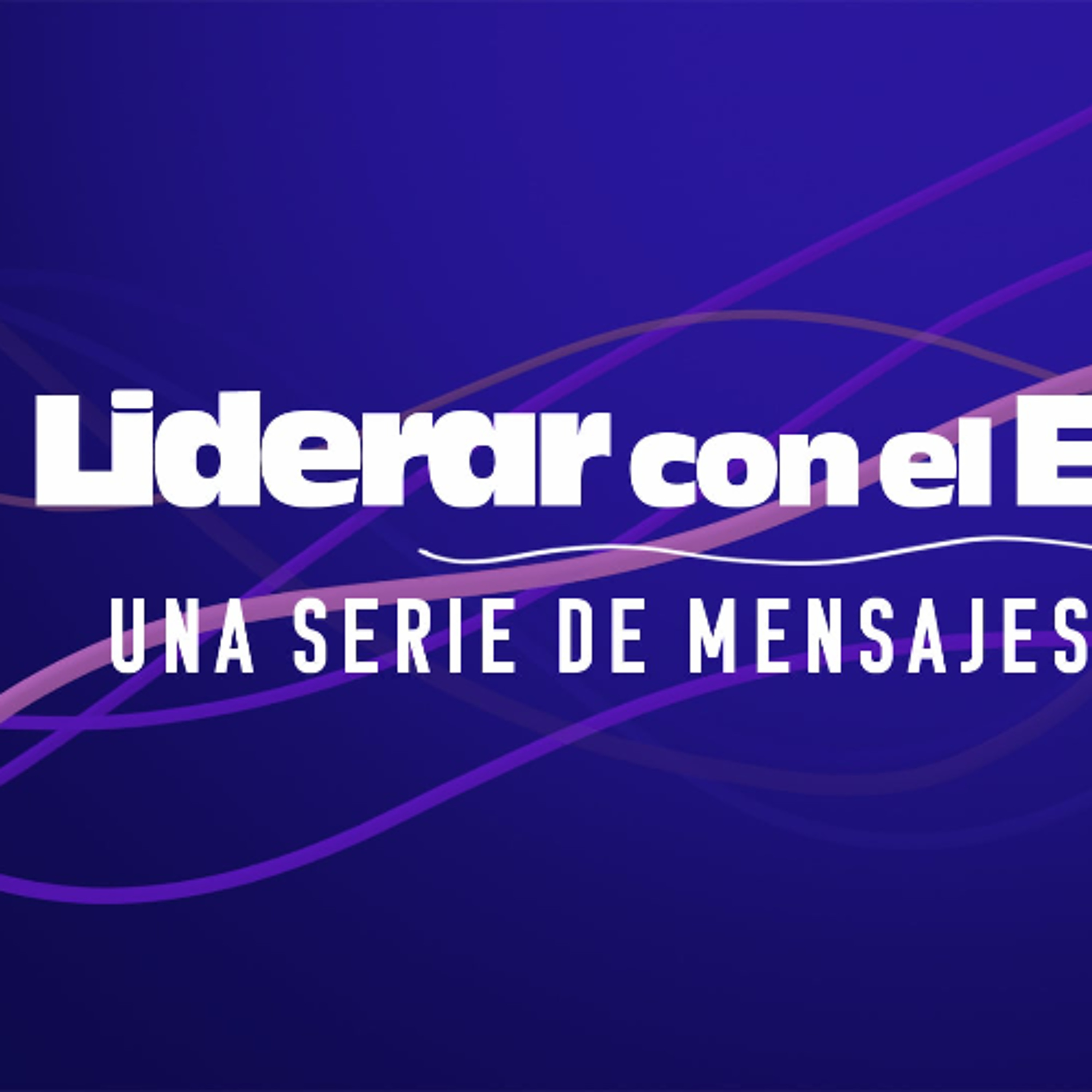 Semana 1, Liderar con el Ejemplo: Una Vida Que Vale la Pena Imitar | Dr. Fernando Abella episode artwork