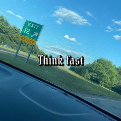 THINK FAST (Prod. Austin Knoll) (Feat. K.I.D. & ApeLike Figure)