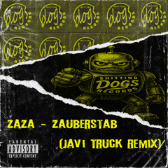 ZAZA - ZAUBERSTAB (Javi TRUCK RMX)