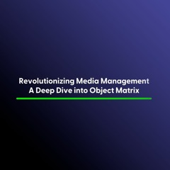 Revolutionizing Media Management