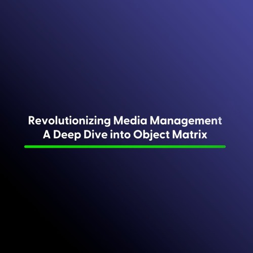 Revolutionizing Media Management