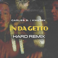 J. Balvin, Skrillex - In Da Getto (Carles S. & KNUTEK Hard Remix)Free DL