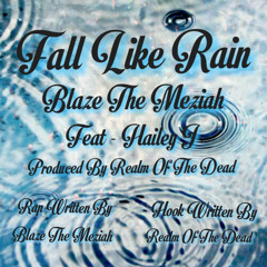 Fall Like Rain (feat. Haley J)