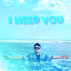 I Need You