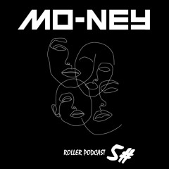 M0-NEY ROLLER PODCAST 5# (+ DOWNLOAD)