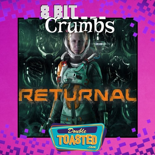 8 BIT CRUMBS - 05 - 06 - 2021