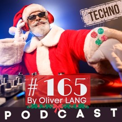 #165 No Christmas Songs 2023 DJ Set Techno PodCast By Oliver LANG (FR)