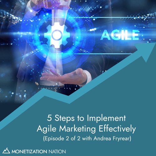 100. 5 Steps to Implement Agile Marketing Effectively