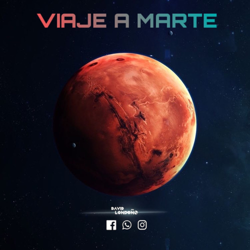 VIAJE A MARTE - DAVID LONDOÑO DJ