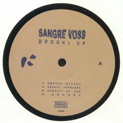 Sangre Voss - Brogkl EP (Clips) [TPDD009] ☀️