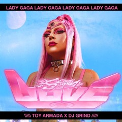 Lady Gaga - Stupid Love (Toy Armada & DJ GRIND Instrumental)*vocal mix on DL link*