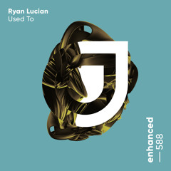 Ryan Lucian - Used To