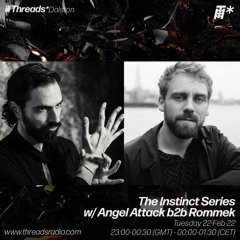 The Instinct Series with Angel Attack b2b Rommek 22-Feb-22