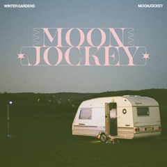 Winter Gardens - Moonjockey (Radio Edit)