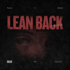 Lean Back ( GALVH Amapiano Edit )