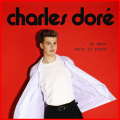 NRJ CHARLE DORÉ - JE PARS MAIS JE RESTE (PN) // (PN2)
