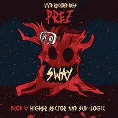 Prez - Sway (HYBRID)