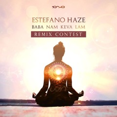 Estefano Haze - Baba Nam Keva Lam ( Hudjini Rmx )