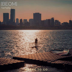 어디에(where to go)Feat.PayDay