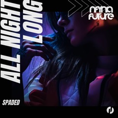 Spaded - All Night Long
